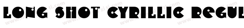 Long Shot Cyrillic Regular字体转换